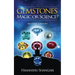 Gemstones: Magic or Science?: Revised Edition