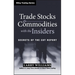 Trade Stocks and Commodities with the Insiders: Secrets of the Cot Report