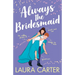 Always the Bridesmaid