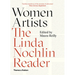Women Artists: The Linda Nochlin Reader