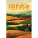 Fieldwork: Finding Home and Hope in Life's Changing Seasons