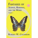 Fantasies of Science, Romance, and the Weird: Volume 1