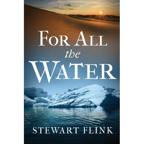 For All the Water