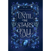 Until the Stars Fall