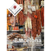 Culinary Backstreet Barcelona: An Eater's Guide to the City