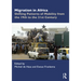Migration in Africa: Shifting Patterns of Mobility from the 19th to the 21st Century