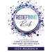 Redefining Rich: 8 Steps to Unlatch Emotions from Money and Create Wealth