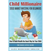 Child Millionaire: Stock Market Investing for Beginners - How to Build Wealth the Smart Way for Your Child - The Basic Little Guide