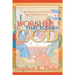 Worship That Pleases God: The Passion and Reason of True Worship