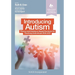 Introducing Autism: Theory and Evidence-Based Practices for Teaching Individuals with Asd