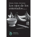 Los ojos de los enterrados (Parte I)