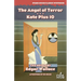 The Angel of Terror / Kate Plus 10
