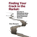 Finding Your Crack In The Market: Secrets to Marketing Niche Dominance and Small Business Success