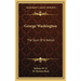 George Washington: The Soul Of A Nation