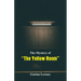 The Mystery of "The Yellow Room"