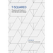 T-Squared: Theories and Tactics in Architecture and Design