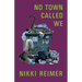No Town Called We