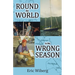 Round the World in the Wrong Season