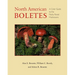 North American Boletes: A Color Guide to the Fleshy Pored Mushrooms