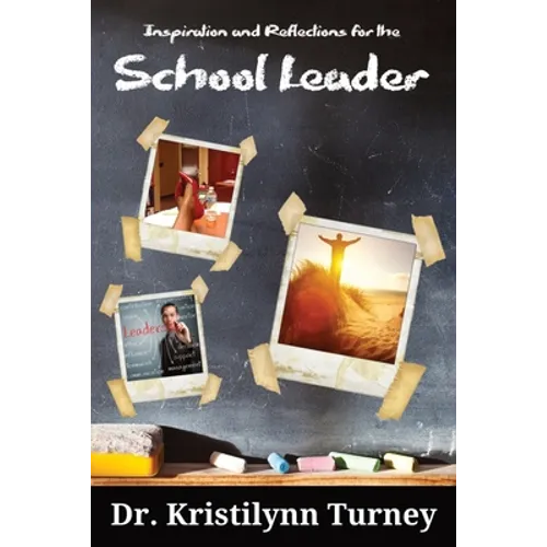 Inspiration and Reflections for the School Leader