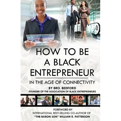How To Be A Black Entrepreneur in the Age of Connectivity