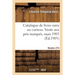 Catalogue de livres rares ou curieux. Vente aux prix marqués, mars 1903
