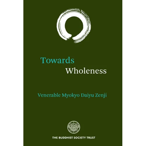Towards Wholeness: Translations and Commentaries