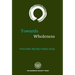 Towards Wholeness: Translations and Commentaries