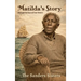 Matilda's Story, Through the Eyes of Four Sisters