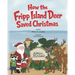 How the Fripp Island Deer Saved Christmas
