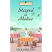 Steeped in Malice