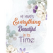 He Makes Everything Beautiful in its Time: Biblical Inspiration Adult Coloring Book, A Christian Coloring Book gift card alternative, Color by number