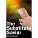 The Substitute Savior