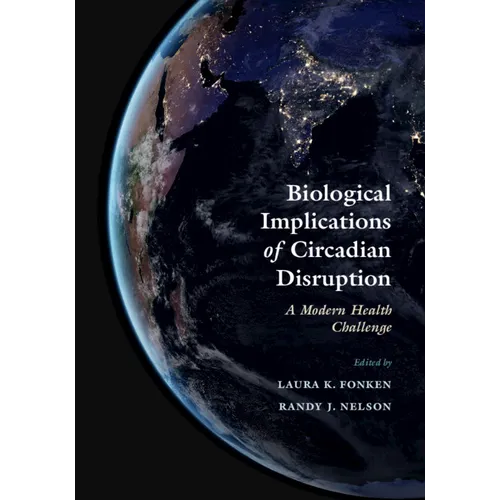 Biological Implications of Circadian Disruption