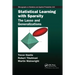 Statistical Learning with Sparsity: The Lasso and Generalizations