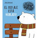 Oso Ale Esta Nublado, El