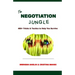 The Negotiation Jungle: 400+ Tricks & Tactics to Help You Survive