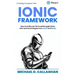 Developing a Mobile Application UI with Ionic and React: How to Build Your First Mobile Application with Common Web Technologies