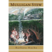 Mulligan Stew: Stories and Traditions of American Hobos