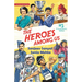 The Heroes Among Us: 25 Extraordinary Indians