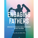 Engaging Fathers: Strategies for Inclusive Family Partnerships in Early Childhood