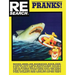 Pranks!