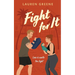 Fight For It