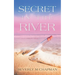 Secret in the River
