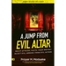 A Jump From Evil Altar: Resist Attacks, Reject Evil Arrows from Evil Altars