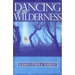 Dancing in the Wilderness