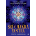 Sri Chakra Yantra: Manifest anything with the symbol of everything