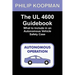 The UL 4600 Guidebook: What to Include in an Autonomous Vehicle Safety Case