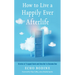 How to Live a Happily Ever Afterlife: Stories of Trapped Souls and How Not to Become One