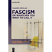 Fascism or Whatever You Want to Call It: Confronting the Beast Locally and Globally